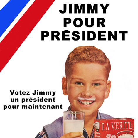 Vote for Jimmy - Jimmy for president