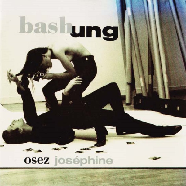 L'album d'<b>Alain Bashung</b> Osez Joséphine